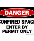 Lock Up Your Worksites With This Sick Danger Confined Space Safety Sign Solid Aluminum Permit Only Plaque designed for harsh sites, red and black design.