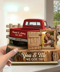 Personalized Couple Pickup Truck Wood Plaque With You And Me We Got This Custom Photo Shape Standing Decor Gift For Valentine And Anniversary Husband And Wife Farmhouse Style with red truck and couple photo