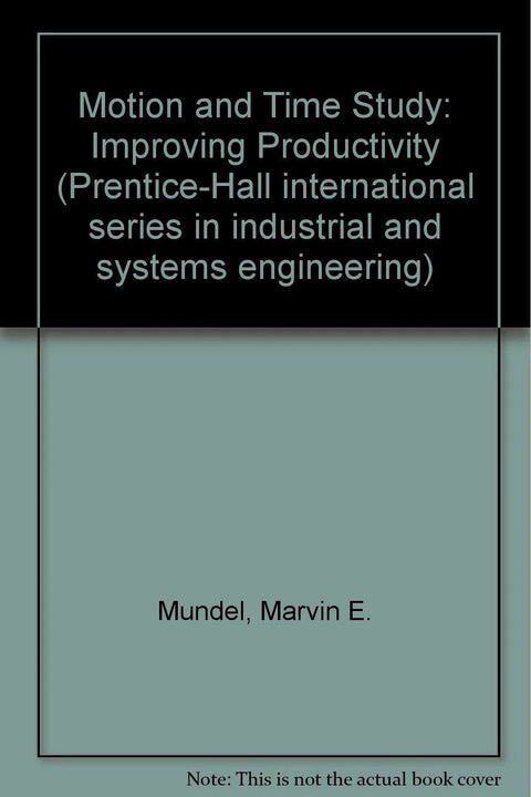 Book cover showing Motion and Time Study: Improving Productivity by Marvin E. Mundel, teal-gray cover