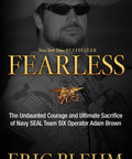 Fearless Hardback Book By Eric Blehm cover featuring Navy SEAL Adam Brown, a biographical narrative on courage and sacrifice.