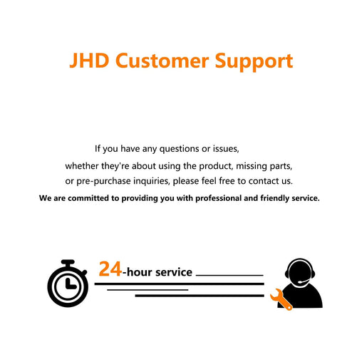 Text reading 'JHD Customer Support' with symbols of stopwatch and headset, offering 24-hour service and professional assistance.