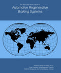 Book cover for The 2027-2032 World Outlook for Automotive Regenerative Braking Systems; blue with a black world globe.