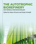 Cover of Autotrophic Biorefinery Essentials: Raw Materials From Biotechnology For Sustainable Industry And Green Tech Production.