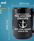 Fifteen Ounce Black Coffee Mug For Lake Lovers And Boat Captains With Land Is Where Theme, 15 oz with anchor design, side view