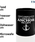 Sailor Coffee Mug 11oz Black With Anchor Lift Theme Funny Boaters Gift For Sailors Boat Captains Lake Lovers Glassware