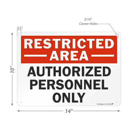 Restricted Area Authorized Personnel Only Heavy Duty Rustproof Aluminum Safety Sign 10 By 14 Inch with corner holes.