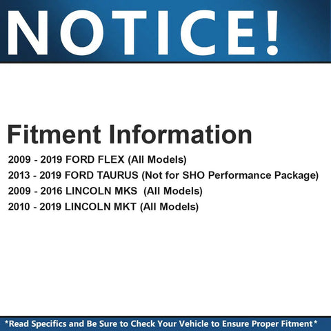 Fitment information for Front Wheel Bearing Hubs Assembly 2 Pack For Ford Flex 2009 2019, Taurus 2010 2019, Lincoln MKS 2009 2016, MKT 2010 2019