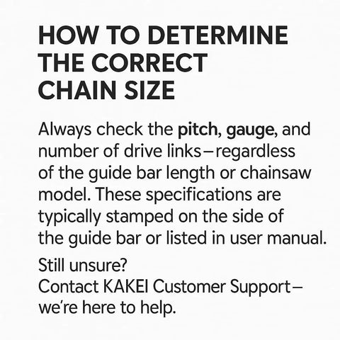 Guide on determining correct chain size for chainsaws; check for pitch, gauge, drive links. Contact Kakei Support for help.