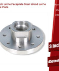 3 Inch Lathe Face Plate In 45 Steel For 1 Inch X 8 TPI Spindle Fits Wood Lathe Without Screw Chuck displayed