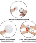 Steps to use 100 Pcs 1.5 Inch Round Sublimation Blank Aluminum Sheets for Heat Transfer Projects, showing how to prepare and apply.