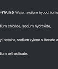 Cleaning product ingredient list: water, sodium hypochlorite, sodium chloride, cetyl betaine, sodium xylene sulfonate.
