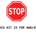 Image with a red stop sign above text indicating the kit is for 4WD/4x4 vehicles.