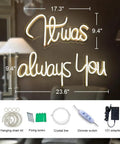 It Was Always You Neon Sign For Weddings And Anniversaries, Engagements, Birthdays And Parties, Large 41 Inch Wide Neon Light