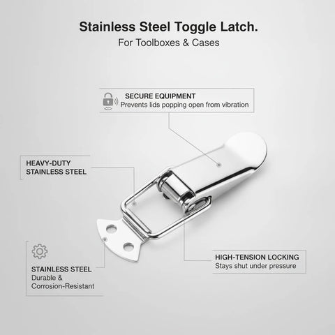 Heavy Duty Toggle Latch With Secure Grip Keeps Hinged Lids And Panels Locked Firm During Transport for toolboxes, made of stainless steel.