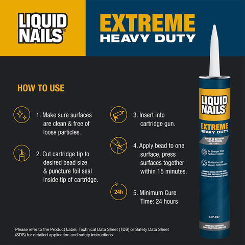 Instructions for using Extreme Heavy Duty Construction Adhesive 10 Oz That Binds In Extreme Temps All Weather