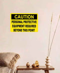 PPE Sign Personal Protective Equipment Required Beyond This Point 8x12 inch aluminum sign against neutral wall background
