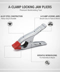 Heavy Duty A-Clamp Locking Pliers Made From Durable Alloy Steel for secure grip on wood and metal parts.