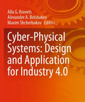 Book cover of Cyber-Physical Systems Design and Application for Industry 4.0 A Hands-On Guide to Smart Manufacturing.