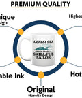 Sailor Coffee Mug 11oz White For Boat Lovers And Captains Funny Sailboat Gift For Boaters And Lake Lovers Perfect Morning Wake Up Cup For The Crew Fun Nautical Gift For Family Friends with unique design and durable ink.