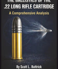 Cover of Ultimate 22 LR Ballistics Guide Real World Rimfire Performance From A Forty Year Competition Shooter Field Tested Pro Tips