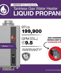 Indoor Liquid Propane Tankless Water Heater Dishes Out Kickin Hot Water Through WiFi Smart Controls At 9.5 Flow Rate With High Efficiency Non Condensing Design For Whole Home Comfort with digital display and specs.