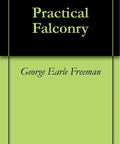 Cover of Hardcore Falconry Guide For Real Talk Hunters Step By Step Training Gear Picks Field Etiquette And Proven Stalking Tactics