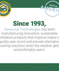 Tamarack Technologies commitment to sustainable ventilation since 1993, with BPI certification and made in America badge.