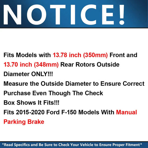 Notice about fitment for Ford F-150 Beefed Up Brake Kit With Drilled And Slotted Rotors And Ceramic Pads Front And Rear 6-Lug Replacement