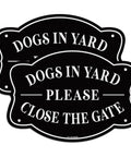 Straight Up Heavy Duty Dogs In Yard Signs Please Close The Gate Outdoor Fence Warning Sign Set in black aluminum.