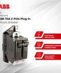 ABB 70A 2-Pole Plug-in Circuit Breaker with high safety standards, corrosion-resistant connections, and electrical protection.