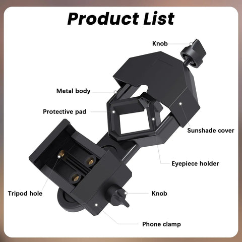 Phone Scope Adapter Mount For Telescopes And Binoculars, Regular Size Fits Most Smartphones, Turn Your Phone Into A Birding Camera, Easy Attach To Monoculars, Spotting Scopes, Or Microscopes For Epic Shots And Videos Through The Eyepiece. Black metal phone clamp with eyepiece holder, sunshade cover, tripod hole, protective pad, and knobs