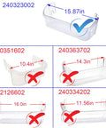 Comparison of Pack Of 2 Clear Fridge Door Bins 240323002 For Side By Side Refrigerators with other sizes replaced