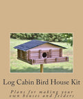 DIY Cedar Bird House Kit With Easy To Follow Plans For Building Your Own Backyard Homes And Feeders Kid Friendly Family Fun Project