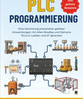 Practical Plc Programming Guides Master Allen Bradley And Siemens Ladder Logic Plus Structured Text With Real World Solved Applications For Engineers Who Wanna Build Serious Automation Skills Fast Today - cover image with PLC and illustrations.
