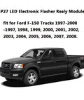 EP27 LED Flasher Relay Module for Ford F-150 trucks 1997-2008