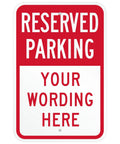 Custom Reserved Parking Sign 12X18 Heavy Duty Laminated Aluminum Plate with space for custom wording for signage.