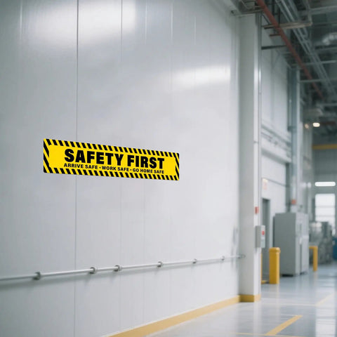 Two Pack Safety First Signs Go Home Safe Stickers 40 By 8 Inches Extra Long For Walls Aisles And Site Entrances With Mega Visibility And Clear Guidance For Work Areas; yellow vinyl sign on wall