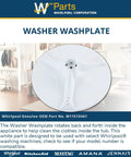 Genuine OEM Washer Washplate Replacement Part W11510461 Replaces W11308900 for front load washers.