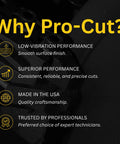 Why Pro-Cut? Low-vibration, superior performance, made in USA, trusted by professionals text on dark background.
