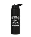 Soaring Sailplane Pilot Water Bottle with 'Easily Distracted by Sailplanes' graphic, ideal for glider enthusiasts, stainless steel.