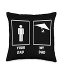 Hang Glider Themed Throw Pillow For Dad My Dad My Dad Fly High Graphic Cushion For Adrenaline Junkies Hang Gliding Lovers Sky High Adventure Decor Gift For Fathers Day, black cushion with 'Your Dad My Dad' graphic in white
