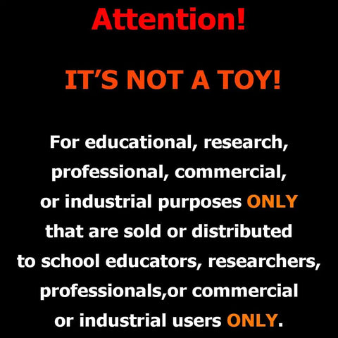 Warning text for educational, research, commercial, or industrial use only, stating it's not a toy.