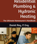 Cover of Residential Plumbing And Hydronic Heating The Real DealHomeowners Handbook Large Print Third Edition with plumbing visuals.