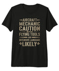 Aircraft Mechanic Caution Flying Tools Tee For AMTs And Aviation Techs Premium Tri Blend Shirt, black short sleeve front view.