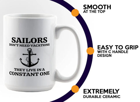15oz White Sailor Coffee Mug For Boaters And Lake Lovers Funny Sailboat Gift Perfect For Sailors, Captains, And Boat Fans On The Go Morning Coffee Essential with anchor design and text 'Sailors don't need vacations'.
