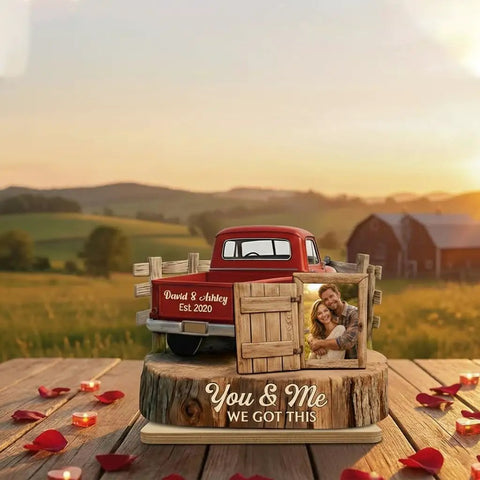 Personalized Couple Pickup Truck Wood Plaque with You And Me We Got This Custom Photo, rustic decor for Valentine and anniversary.