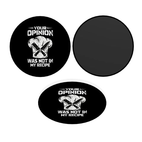 Your Opinion Was Not In My Recipe Round Acrylic Fridge Decor Magnet 2.45 Inch Funny Kitchen Office Accessory with chef design