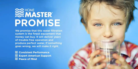 Child drinking water next to Home Master Promise text on water filtration quality and support.