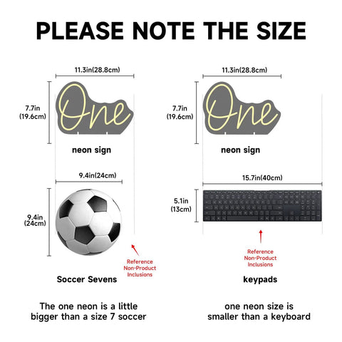 Size guide for One Year Old Birthday Neon Sign LED Light for Party Vibes Table Decor USB Powered Flexible Silicone Neon With Acrylic Backplate Waterproof Low Energy Lamp for Wedding Home Bedroom Decor 28.8 by 19.6 cm compared to soccer ball and keyboard.