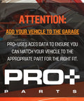 Attention sign explaining to add vehicle to garage to match parts, overlaid on an open car hood with Pro+ Parts logo.